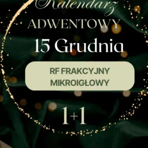 RF Frakcyjny Mikroigłowy 1 zabieg + 1 zabieg gratis!